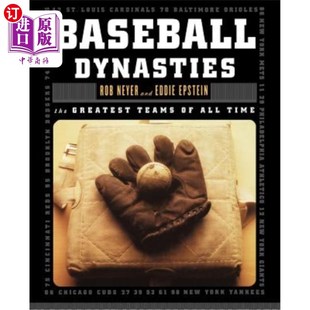 海外直订Baseball Dynasties: The Greatest Teams of All Time 棒球王朝:有史以来最伟大的球队