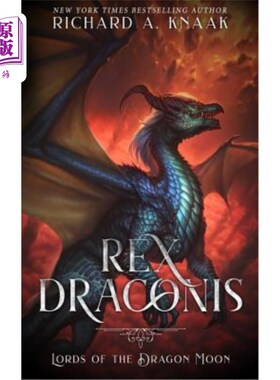 海外直订Rex Draconis: Lords of the Dragon Moon 霸王龙：龙月之王