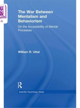 海外直订The War Between Mentalism and Behaviorism: On the Accessibility of Mental Proces 心理主义与行为主义之争:论