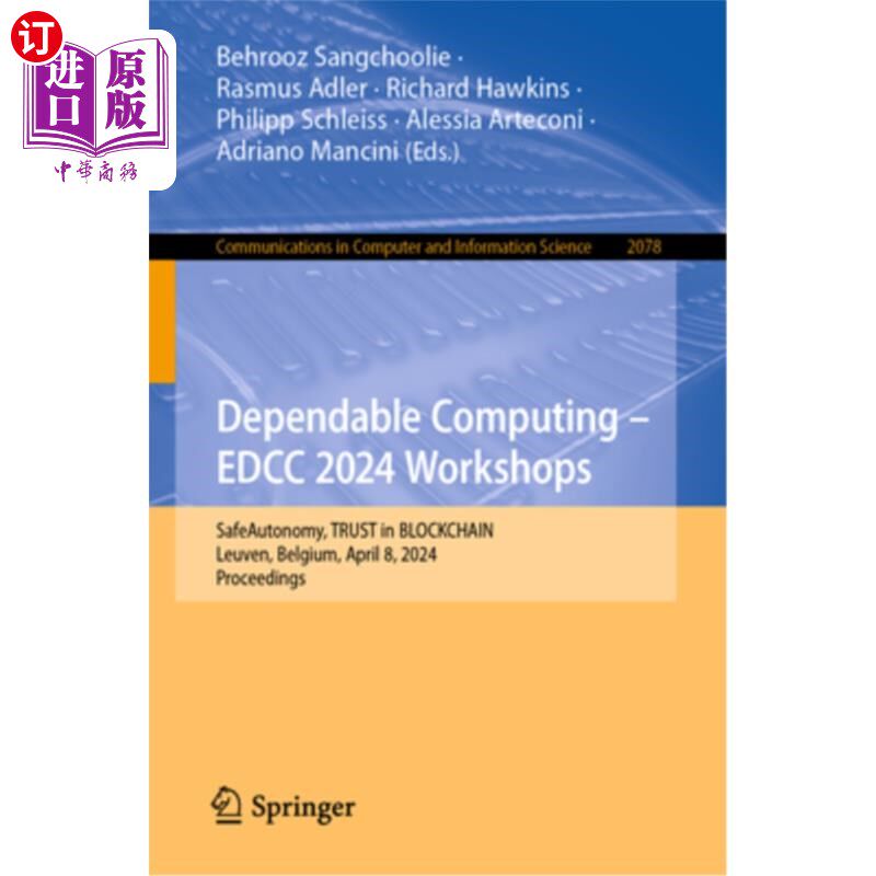 海外直订Dependable Computing - Edcc 2024 Workshops: Safeautonomy, Trust in Blockchain, L Dependable