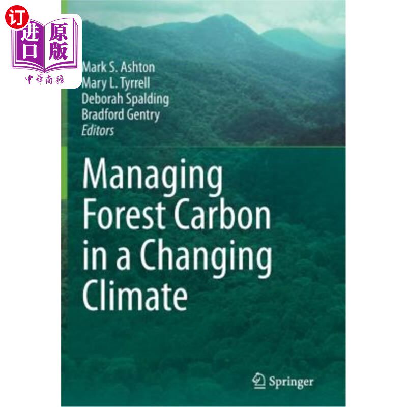 海外直订Managing Forest Carbon in a Changing Climate 在不断变化的气候中管理森林碳