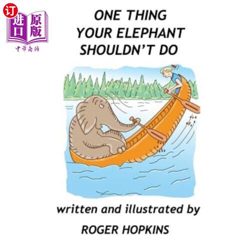 海外直订One Thing Your Elephant Shouldn't Do 大象不应该做的一件事