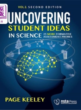 海外直订Uncovering Student Ideas in Science, Volume 2: 25 More Formative Assessment Prob 揭示学生的想法在科学，卷2: