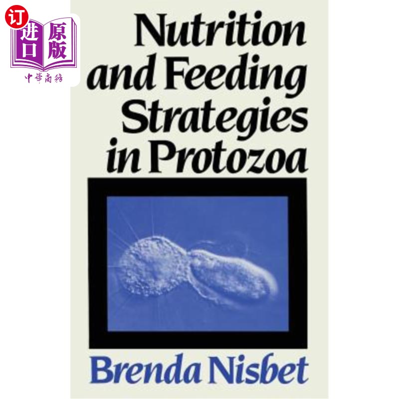 海外直订Nutrition and Feeding Strategies in Protozoa 原生动物的营养和喂养策略