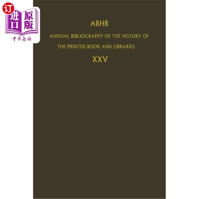 海外直订Abhb Annual Bibliography of the History of the Printed Book and Libraries: Volum 印刷书籍和图书馆历史年度书