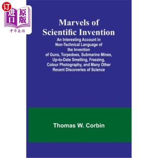 Interesting 海外直订Marvels Non 科学发明 Invention; Languag Scientific 奇迹;用非技术语 Technical Account