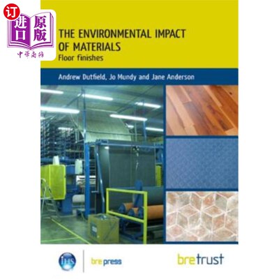 海外直订Environmental Impact of Materials: Floor Finishes 材料的环境影响：地板饰面