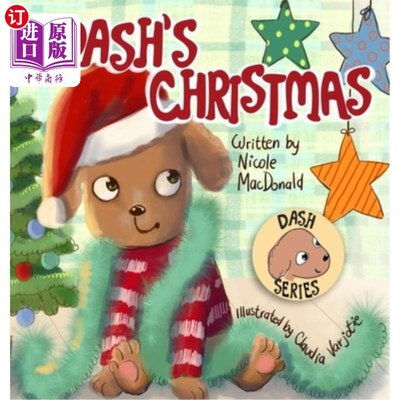 海外直订Dash's Christmas: A Dog's Tale About the Magic of Christmas 达什的圣诞节：关于圣诞节魔力的狗狗故事