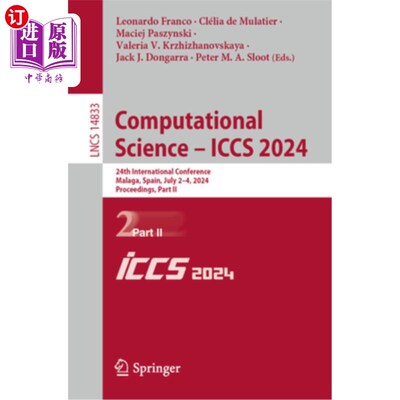 海外直订Computational Science - Iccs 2024: 24th International Conference, Malaga, Spain, Computatio