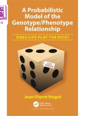 海外直订A Probabilistic Model of the Genotype/Phenotype Relationship: Does Life Play the 基因型/表型关系的概率模型