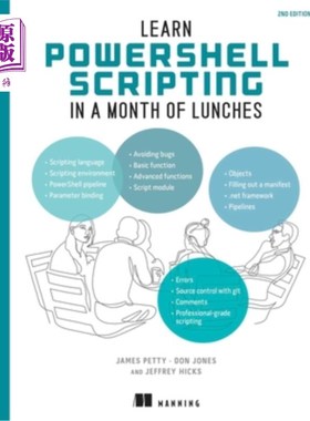 海外直订Learn Powershell Scripting in a Month of Lunches, Second Edition: Write and Orga 在一个月的午餐中学习