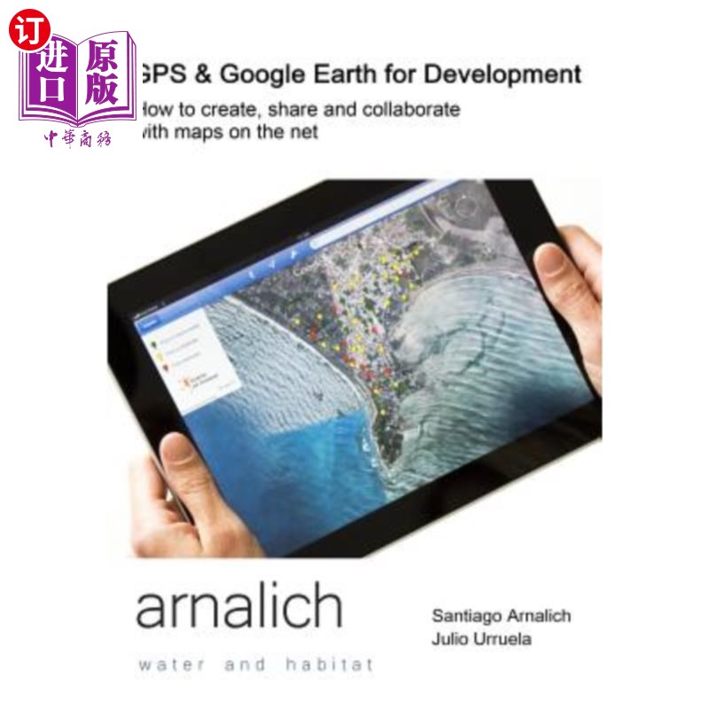 海外直订GPS and Google Earth for Development: How to create, share and collaborate with  全球定位系统和谷歌地球促进