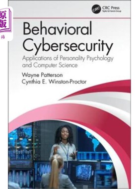 海外直订Behavioral Cybersecurity: Applications of Personality Psychology and Computer Sc 行为安全:人格心理学和