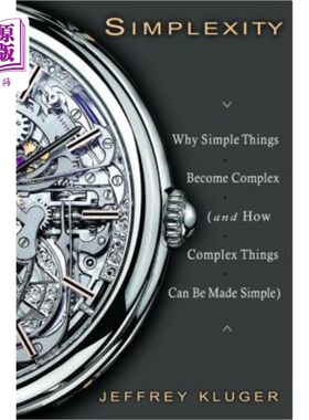 海外直订Simplexity: Why Simple Things Become Complex (and How Complex Things Can Be Made 简单:为什么简单的事情变得