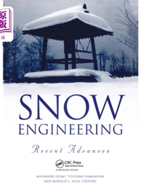 海外直订Snow Engineering: Recent Advances: Proceedings of the Third International Confer 雪工程:最新进展:第三届国际