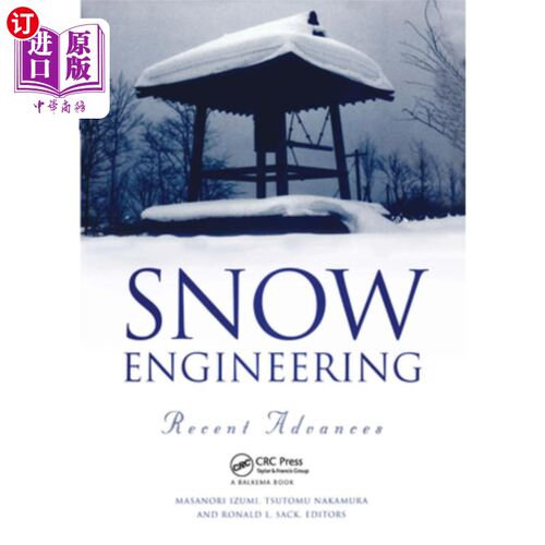 海外直订Snow Engineering: Recent Advances: Proceedings of the Third International Confer 雪工程:最新进展:第三届国际