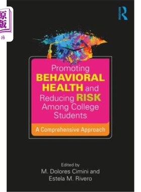 海外直订医药图书Promoting Behavioral Health and Reducing Risk among College Students: A Comprehe 促进大学生行为健康