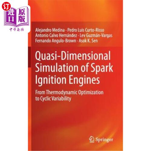 海外直订Quasi-Dimensional Simulation of Spark Ignition Engines: From Thermodynamic Optim 火花点火发动机的准维模拟：
