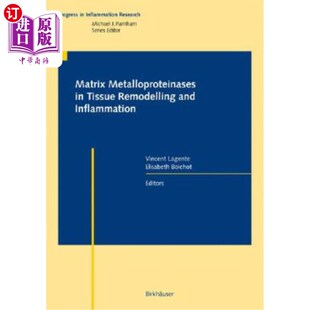 海外直订医药图书Matrix Metalloproteinases in Tissue Remodelling and Inflammation 基质金属蛋白酶在组织重塑和炎症中的作用