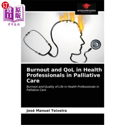 海外直订Burnout and QoL in Health Professionals in Palliative Care 姑息治疗中医护人员的倦怠与生活质量