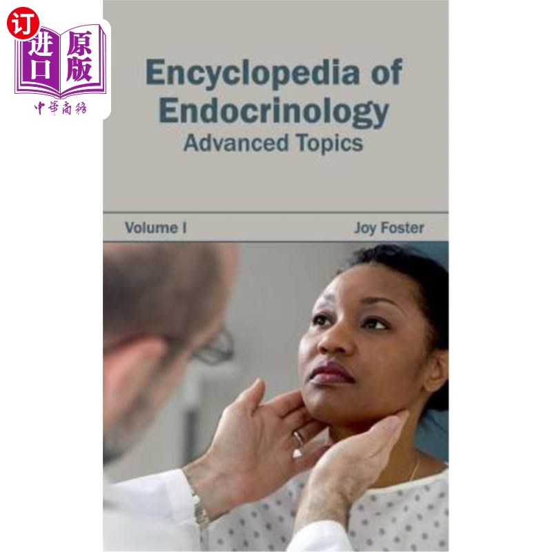 海外直订医药图书Encyclopedia of Endocrinology: Volume I (Advanced Topics) 内分泌学百科全书：第一卷（高级专题）