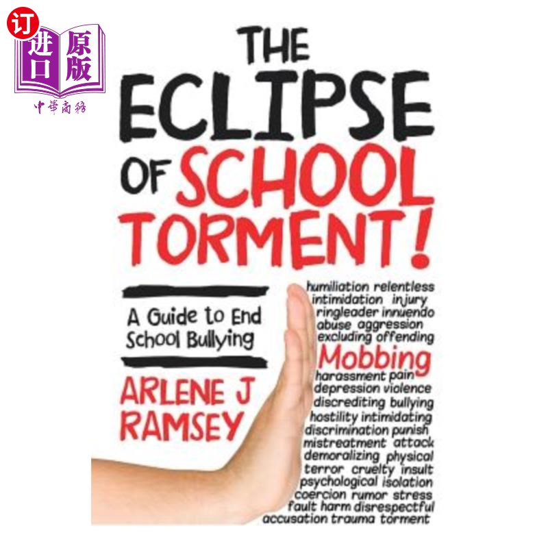 海外直订The Eclipse of School Torment!: A Guide to End School Bullying 学校的日蚀折磨！：结束学校欺凌的指南