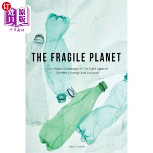 Waste The Fragile Zero And 脆弱星 海外直订The Change Strategies Planet Against Fight 应对气候变化和污染 Climate