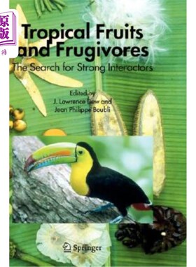 海外直订Tropical Fruits and Frugivores: The Search for Strong Interactors 热带水果和食果动物：寻找强相互作用者