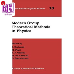 Methods 纪 现代群论方法 the Group Theoretical Conference Physics 物理学中 海外直订Modern Proceedings