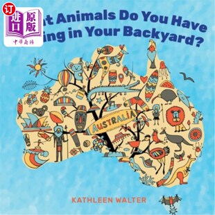 海外直订What Animals Do You Have Living in Your Backyard? 你家后院有什么动物？