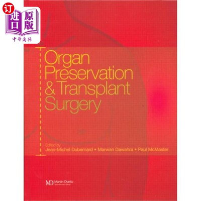 海外直订医药图书Organ Preservation and Transplant Surgery 器官保存与移植手术
