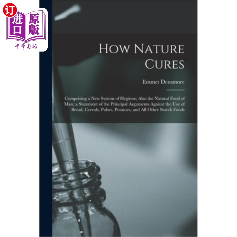 海外直订医药图书How Nature Cures: Comprising a New System of Hygiene; Also the Natural Food of M 自然如何治愈:构成