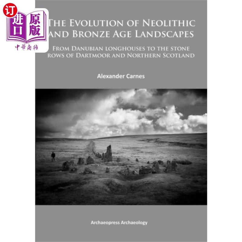 海外直订evolution of neolithic and bronze age landscapes 新石器