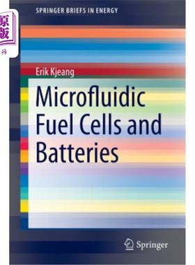 海外直订Microfluidic Fuel Cells and Batteries 微流控燃料电池和电池