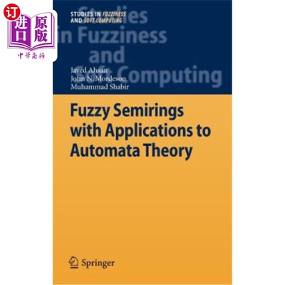 海外直订Fuzzy Semirings with Applications to Automata Theory 模糊半环及其在自动机理论中的应用