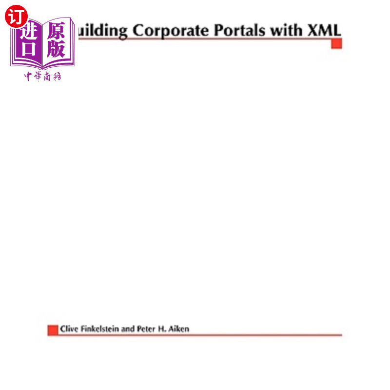 海外直订Building Corporate Portals with XML 使用XML构建企业门户