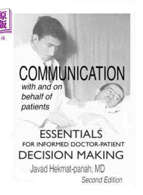 海外直订医药图书Communication with and on Behalf of Patients: Essentials for Informed Doctor-Pat 与患者沟通并代表患