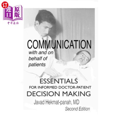 海外直订医药图书Communication with and on Behalf of Patients: Essentials for Informed Doctor-Pat 与患者沟通并代表患