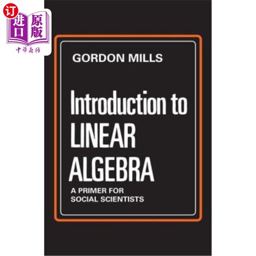 海外直订Introduction to Linear Algebra: A Primer for Social Scientists 线性代数导论：社会科学家入门