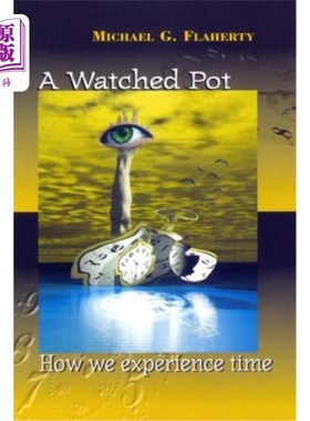 海外直订A Watched Pot: How We Experience Time 被注视的锅:我们如何体验时间