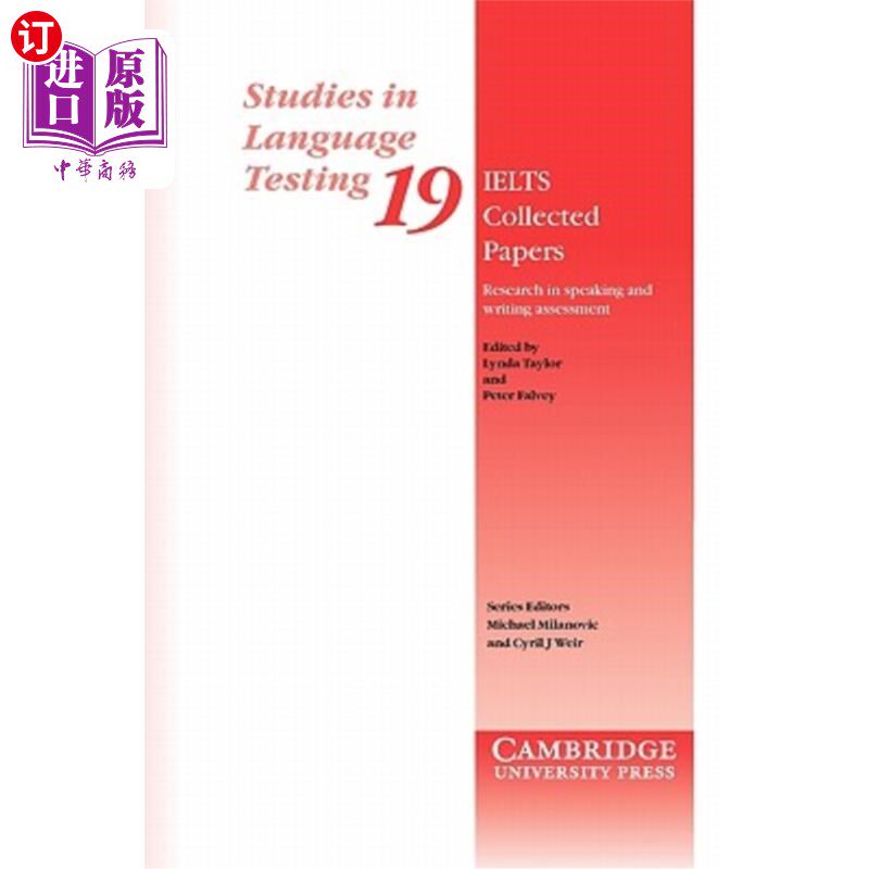海外直订IELTS Collected Papers: Research in Speaking and Writing Assessment 雅思收集的论文：口语和写作评估研究