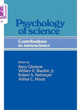 海外直订Psychology of Science: Contributions to Metascience 科学心理学:对元科学的贡献