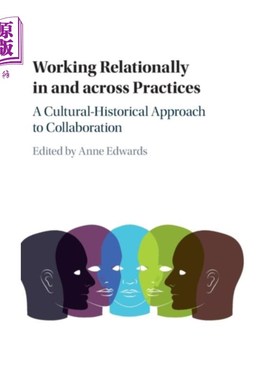 海外直订Working Relationally in and across Practices 在实践中和跨实践的工作关系
