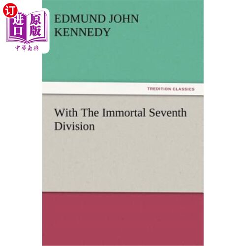 海外直订With the Immortal Seventh Division 和不朽的第七师