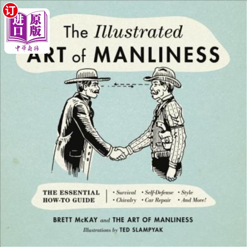 海外直订医药图书The Illustrated Art of Manliness: The Essential How-To Guide: Survival, Chivalry男子气概的艺术说明