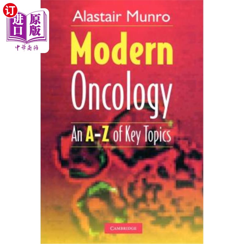 海外直订医药图书Modern Oncology: An A-Z of Key Topics 现代肿瘤学：关键话题的A-Z