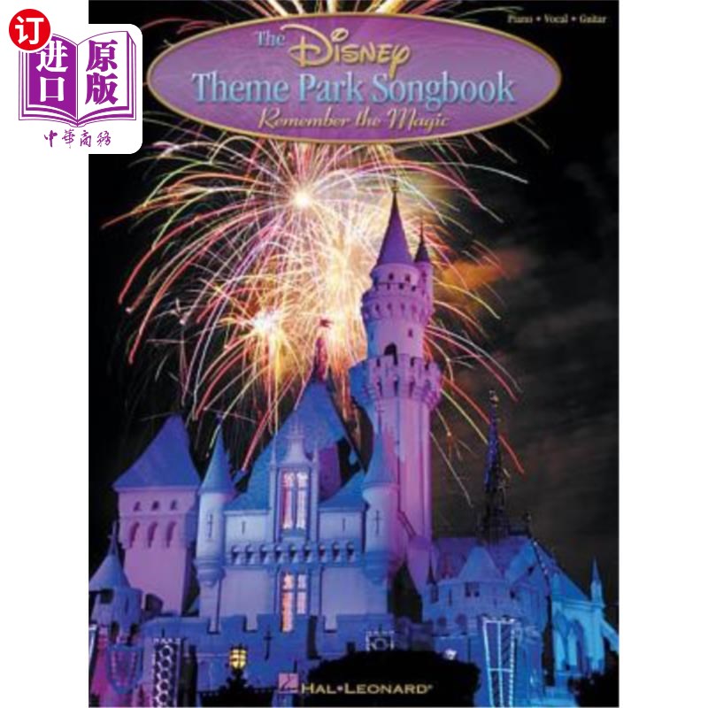 海外直订The Disney Theme Park Songbook: Remember the Magic 迪士尼主题公园歌曲集：记住魔力