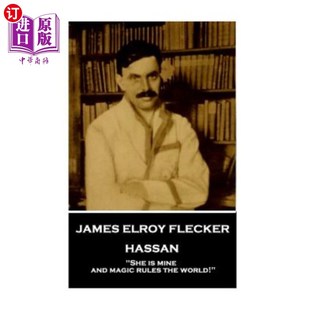 海外直订James Elroy Flecker - Hassan: 