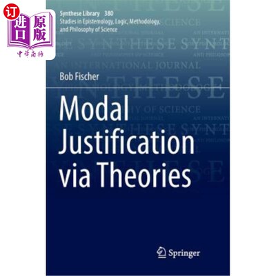 海外直订Modal Justification Via Theories 通过理论进行模态论证