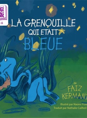 海外直订La grenouille qui etait bleue 蓝色的青蛙